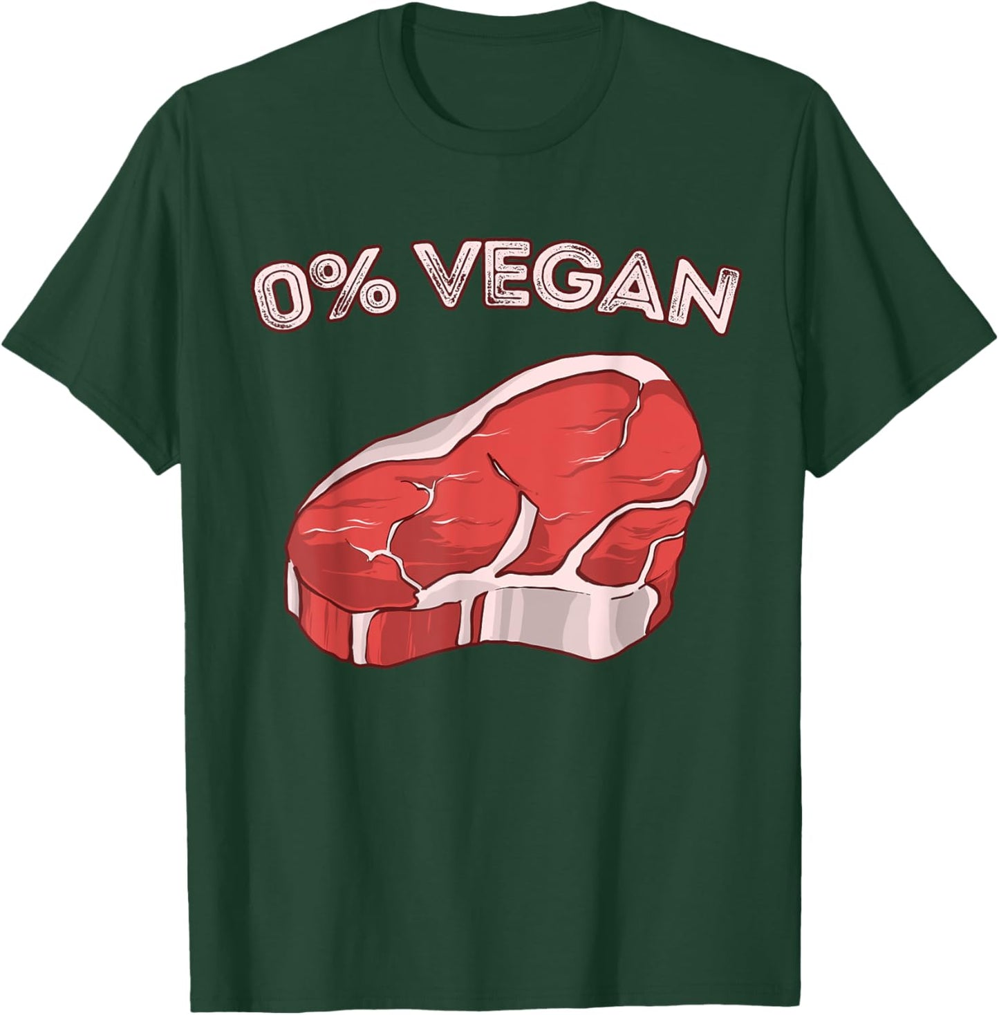 Zero Percent Vegan BBQ Meat Steak Graphic Meat Eater T-Shirt - T-Shirt | Forest
