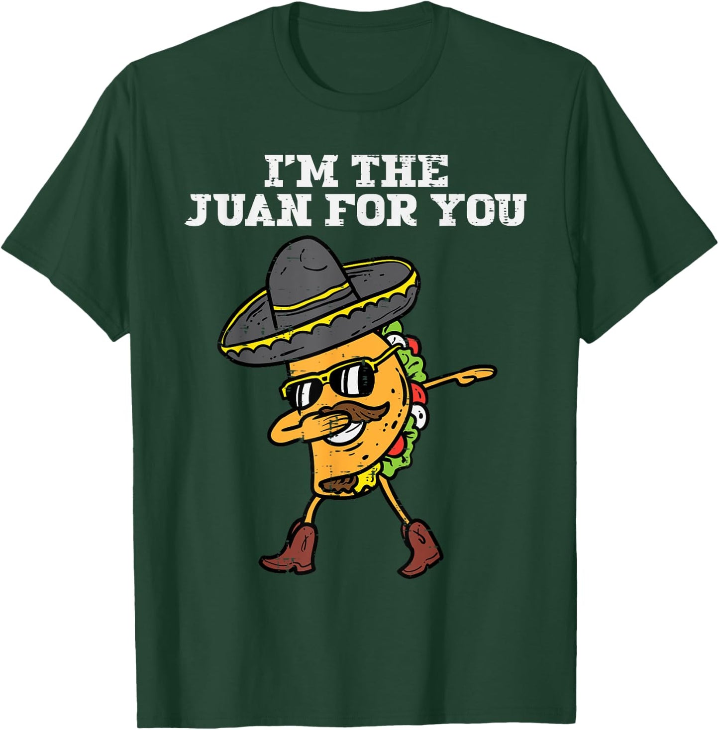 The Juan For You Dabbing Taco Mexican Cinco De Mayo Men Boys T-Shirt - T-Shirt | Forest