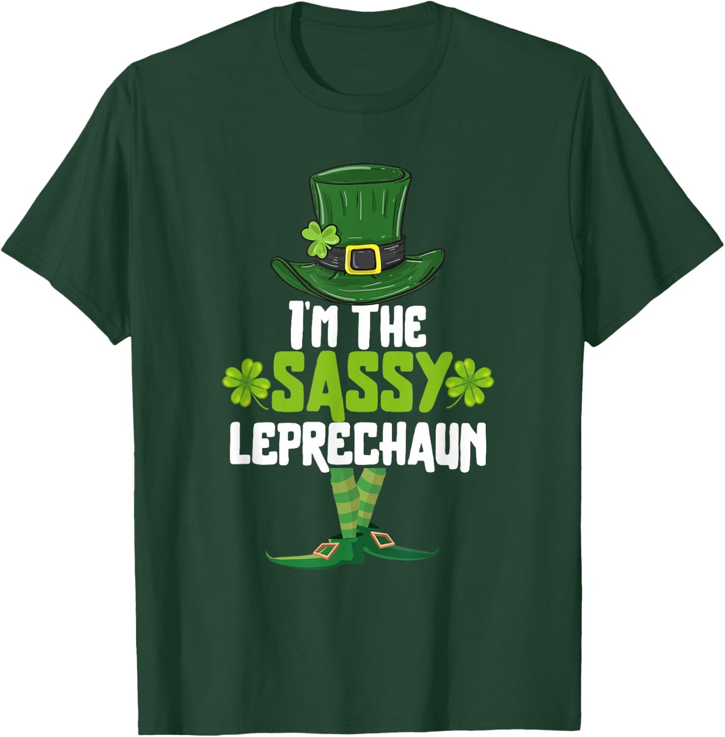 I'm the Sassy Leprechaun Matching St Patrick's Day Costume T-Shirt - T-Shirt | Forest