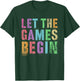 LET THE GAMES BEGIN School's Out Field Day Legend Last Day T-Shirt - T-Shirt | Forest