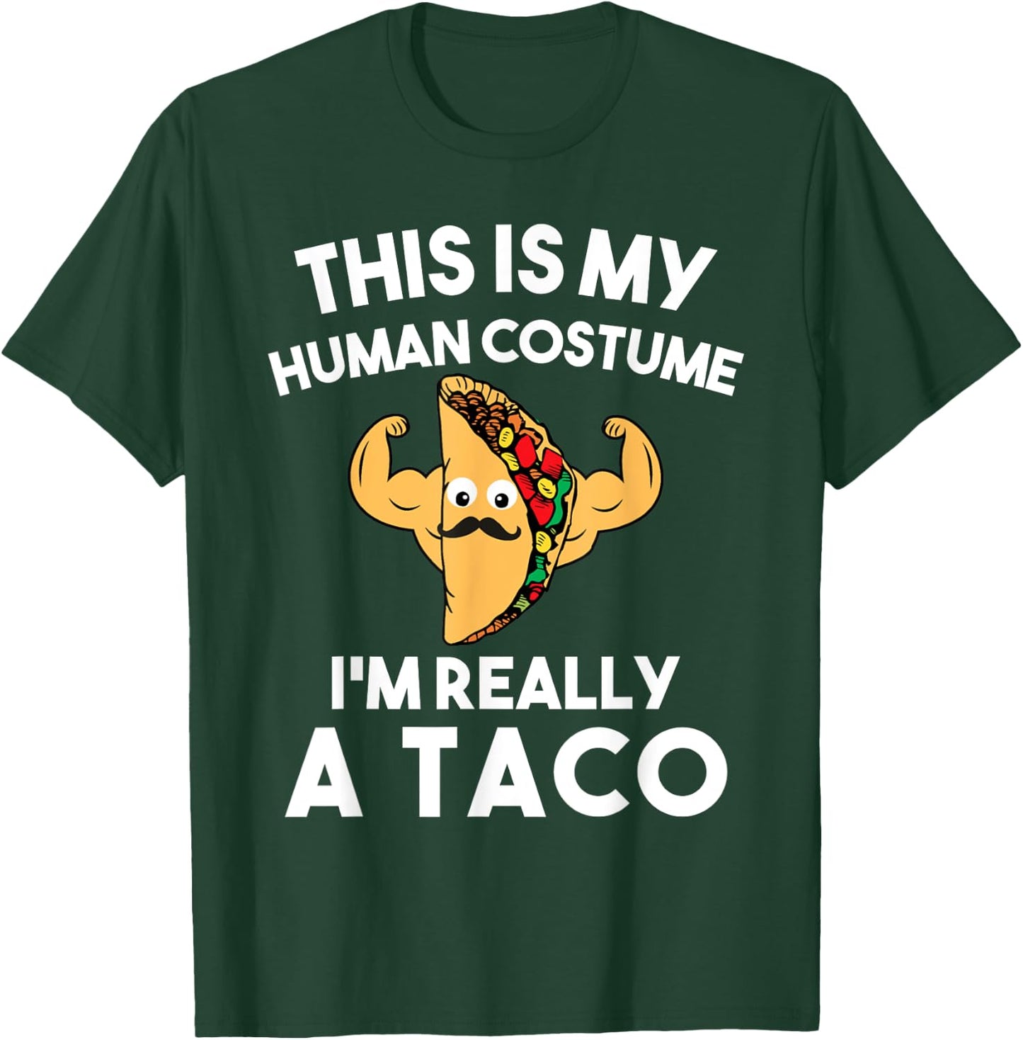 This Is My Human Costume Im Really A Taco Shirt Halloween T-Shirt - T-Shirt | Forest