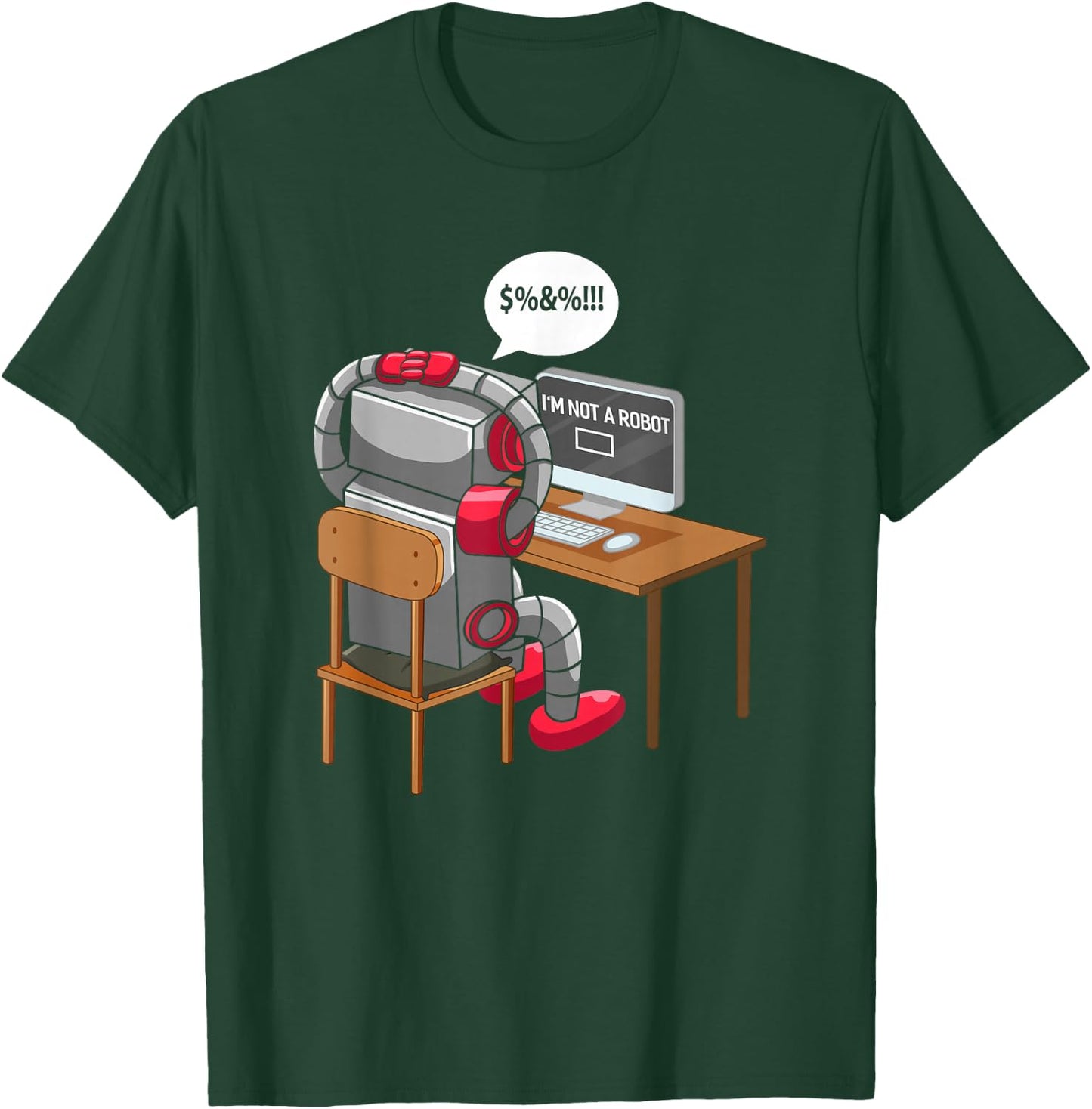 I'm Not A Robot Technology Funny Robotic Engineer Internet T-Shirt - T-Shirt | Forest