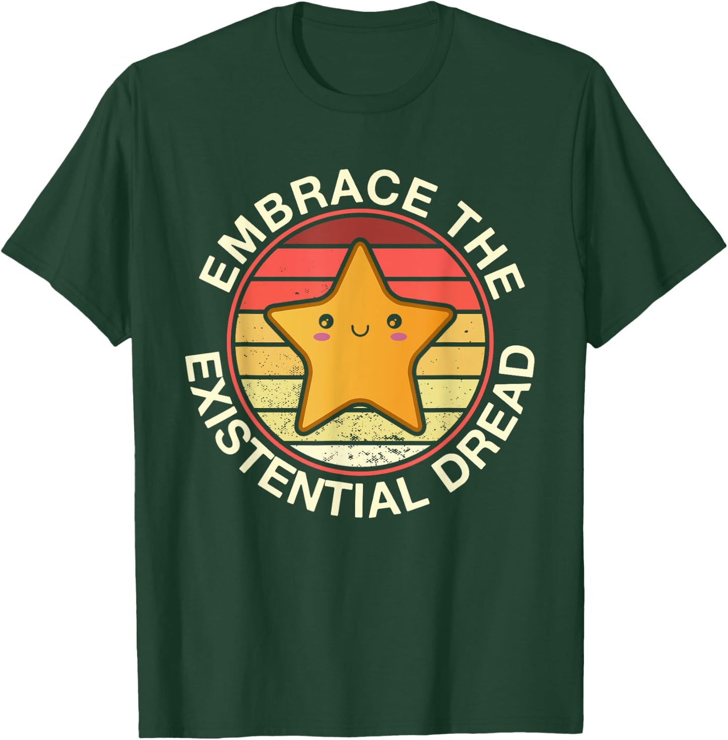 Embrace Existential Dread Retro Vintage Star Kawaii Nihilism T-Shirt - T-Shirt | Forest