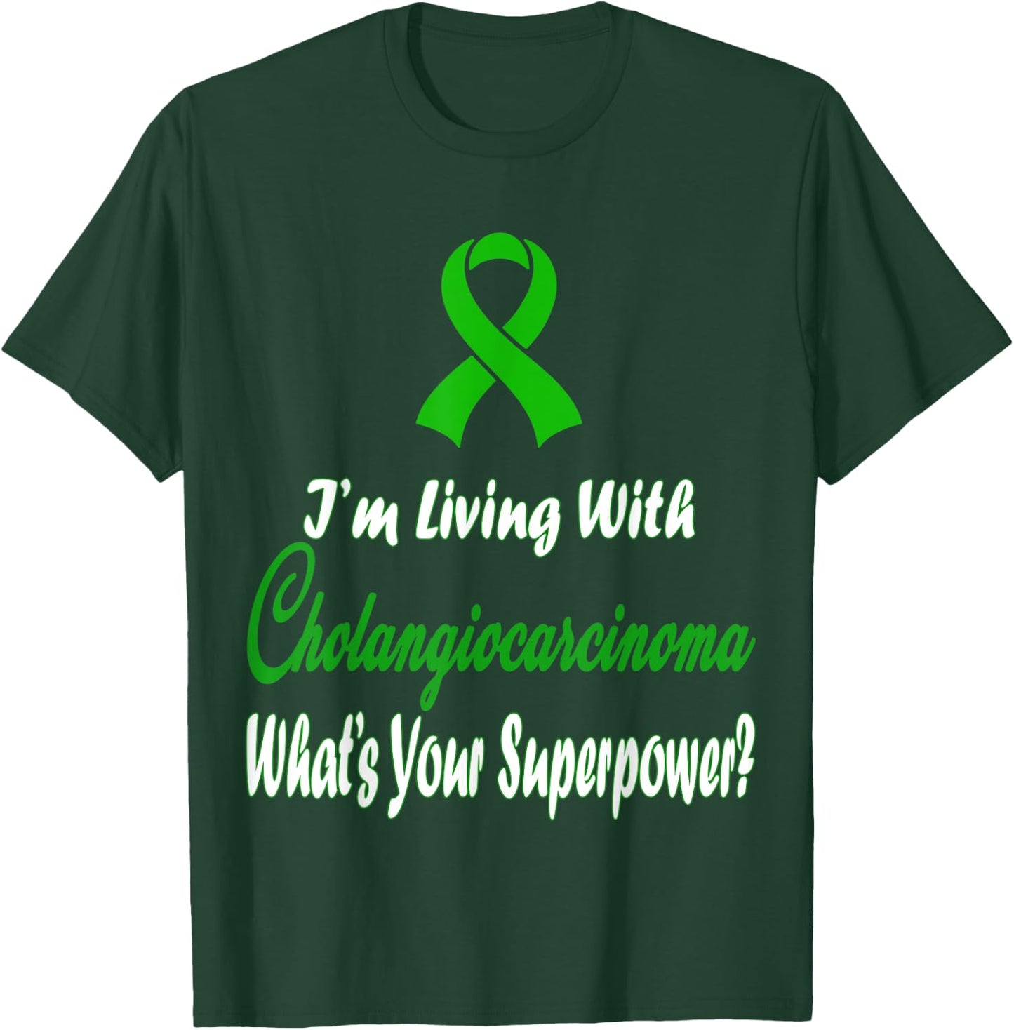 Cholangiocarcinoma Awareness T-Shirt - T-Shirt | Forest