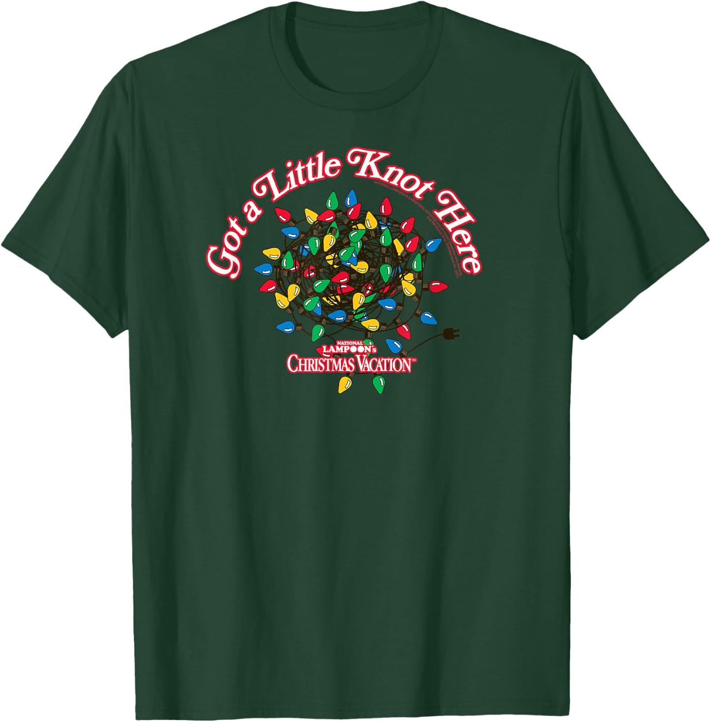 Christmas Vacation Got a Little Knot Here Funny Family Movie T-Shirt - T-Shirt | Forest