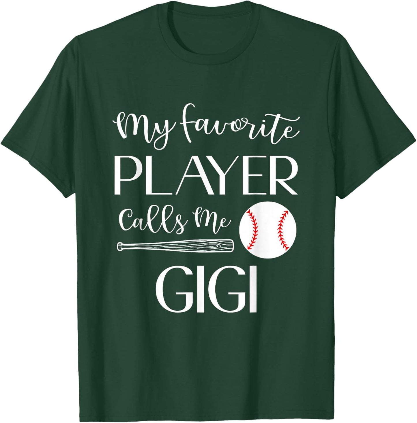 Baseball My Favorite Player Calls Me Gigi Grandma T-Shirt - T-Shirt | Forest