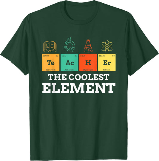 Periodic Table Teacher Shirt The Coolest Element Chemistry T-Shirt - T-Shirt | Forest