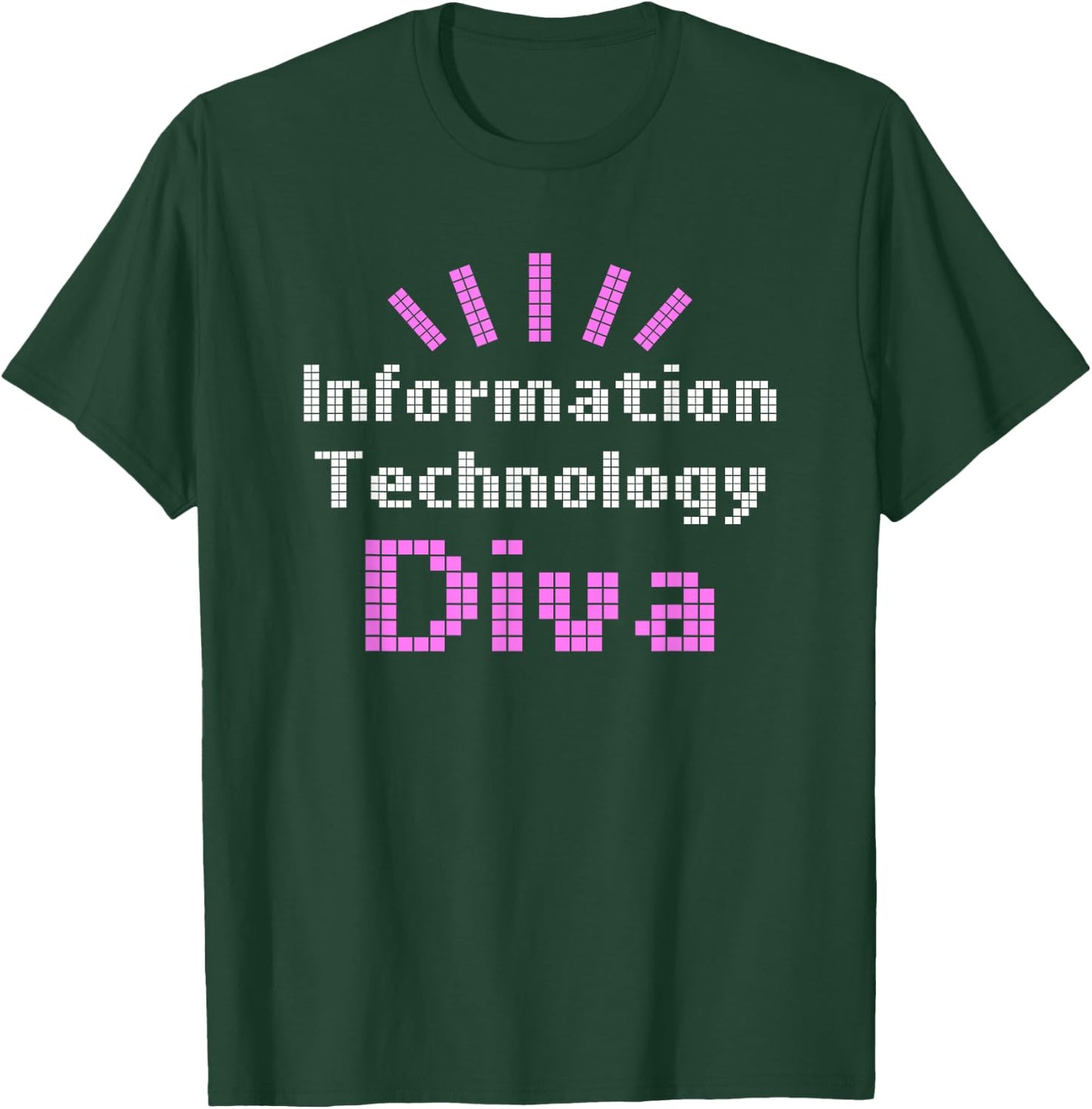 Information Technology Diva IT Tech Geek T-Shirt - T-Shirt | Forest
