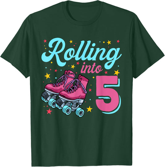 5th Birthday Shirt For Girls, Roller Skates Rolling Into 5 T-Shirt - T-Shirt | Forest