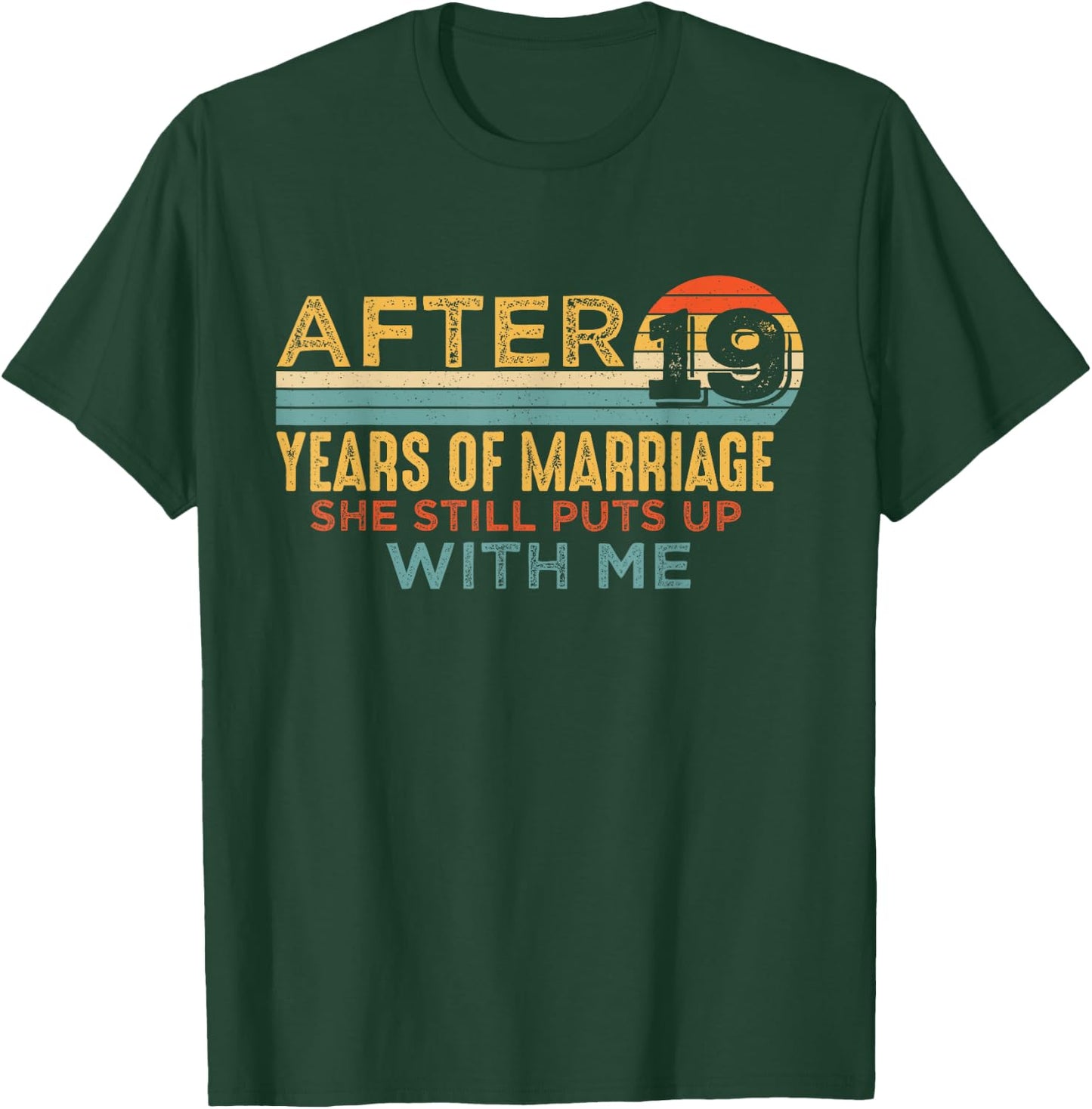 19th Wedding Anniversary Funny Husband 19 Years Marriage T-Shirt - T-Shirt | Forest