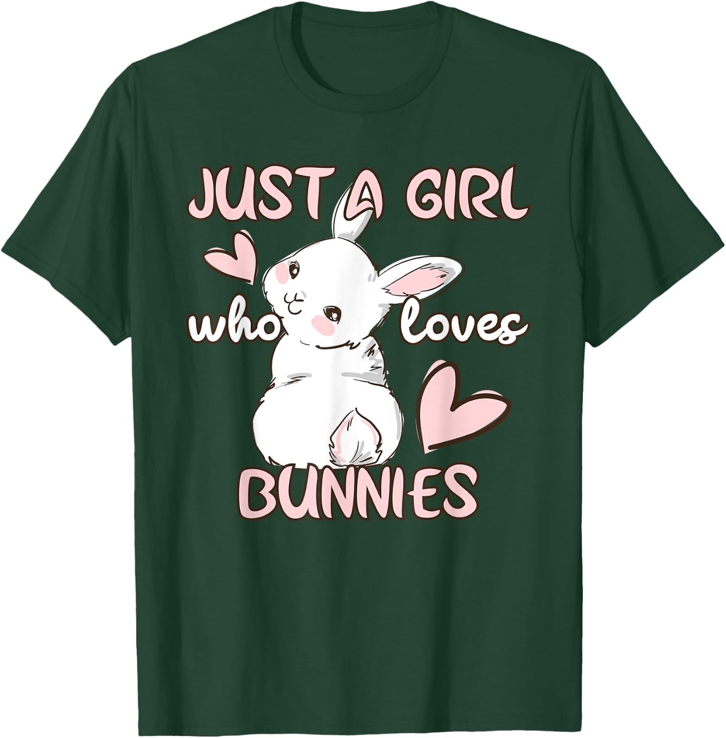 Bunny Lover Just A Girl Who Loves Bunnies Cute Pet Rabbit T-Shirt - T-Shirt | Forest