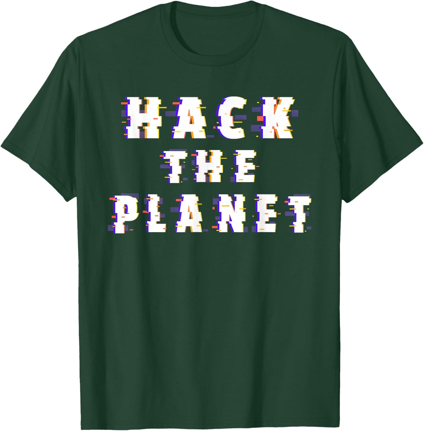 Hack the Planet Coding Programmer Software Developer Hacker T-Shirt - T-Shirt | Forest