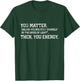 You Matter You Energy Distressed Vintage Physics Geek T-Shirt - T-Shirt | Forest