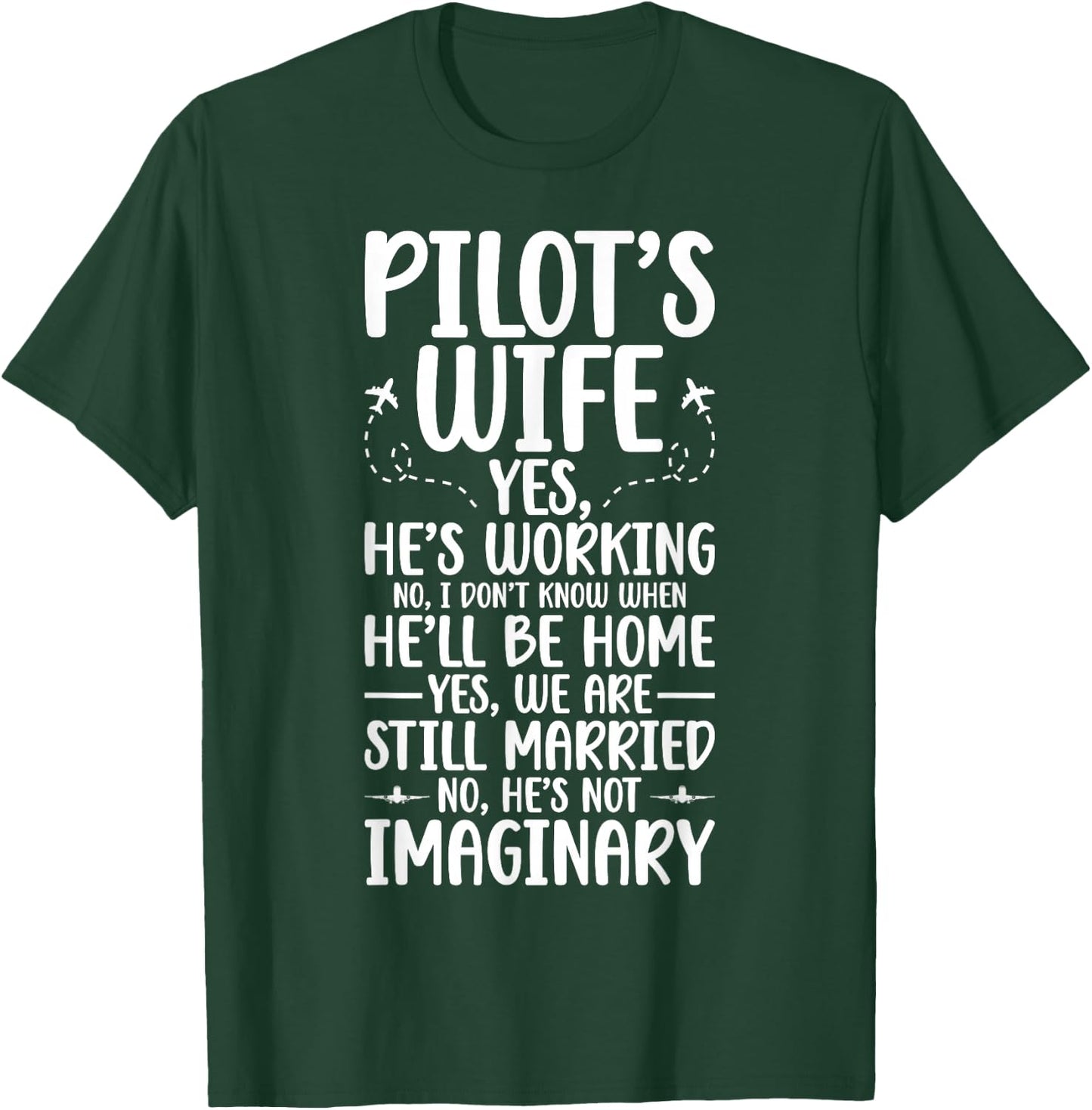 Pilot's Wife Funny Airplane Pilot Wife of A Pilot Wife T-Shirt - T-Shirt | Forest