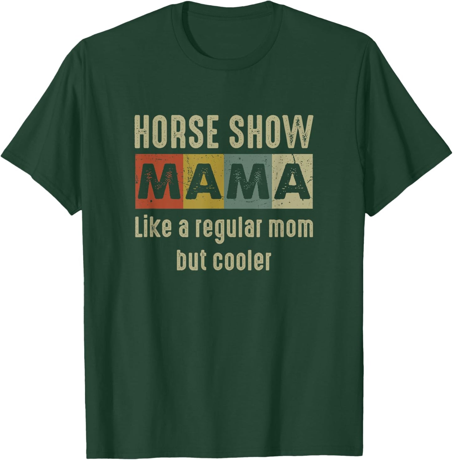 Funny Horse Show Mom Definition Proud Equestrian Mom Gift T-Shirt - T-Shirt | Forest