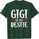 Gigi is My Bestie Toddler Design by Grandma Grandpa T-Shirt - T-Shirt | Forest