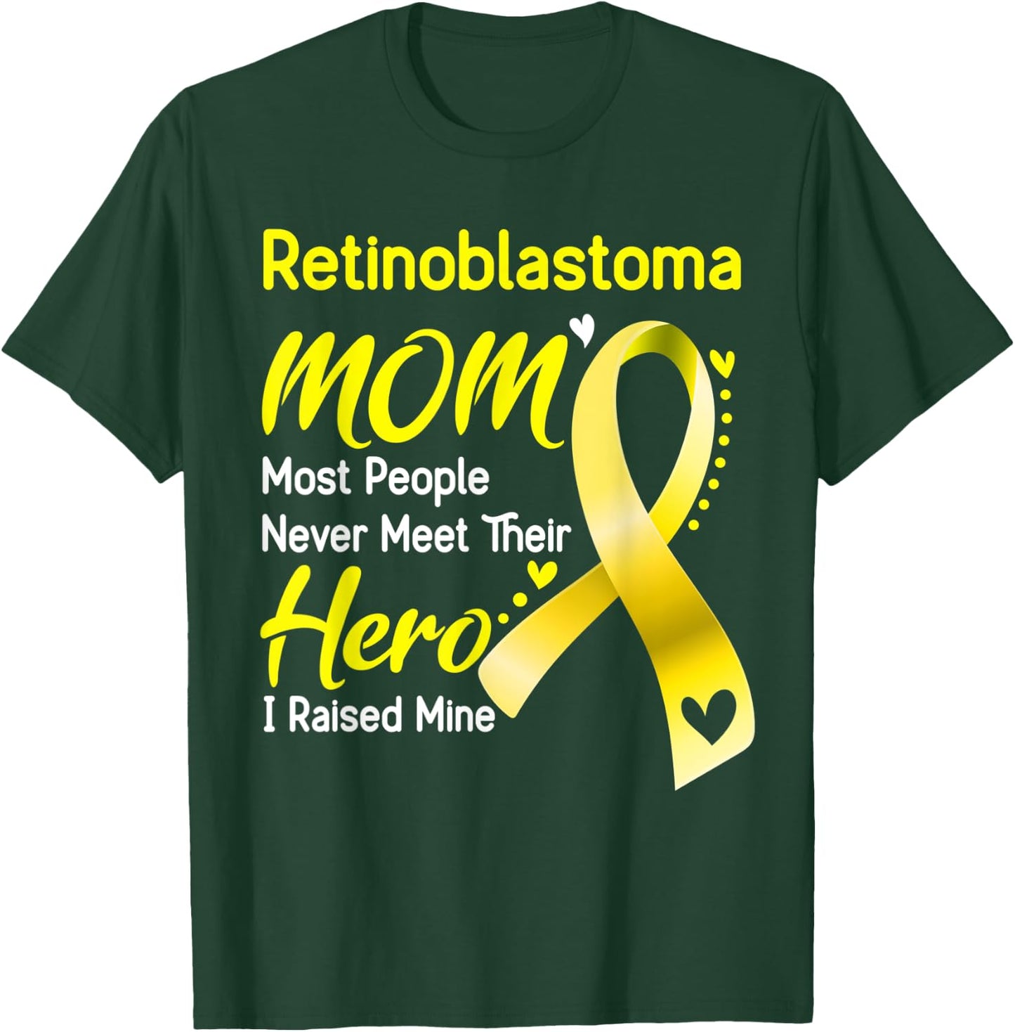 Retinoblastoma Mom I Raised Mine T-Shirt - T-Shirt | Forest