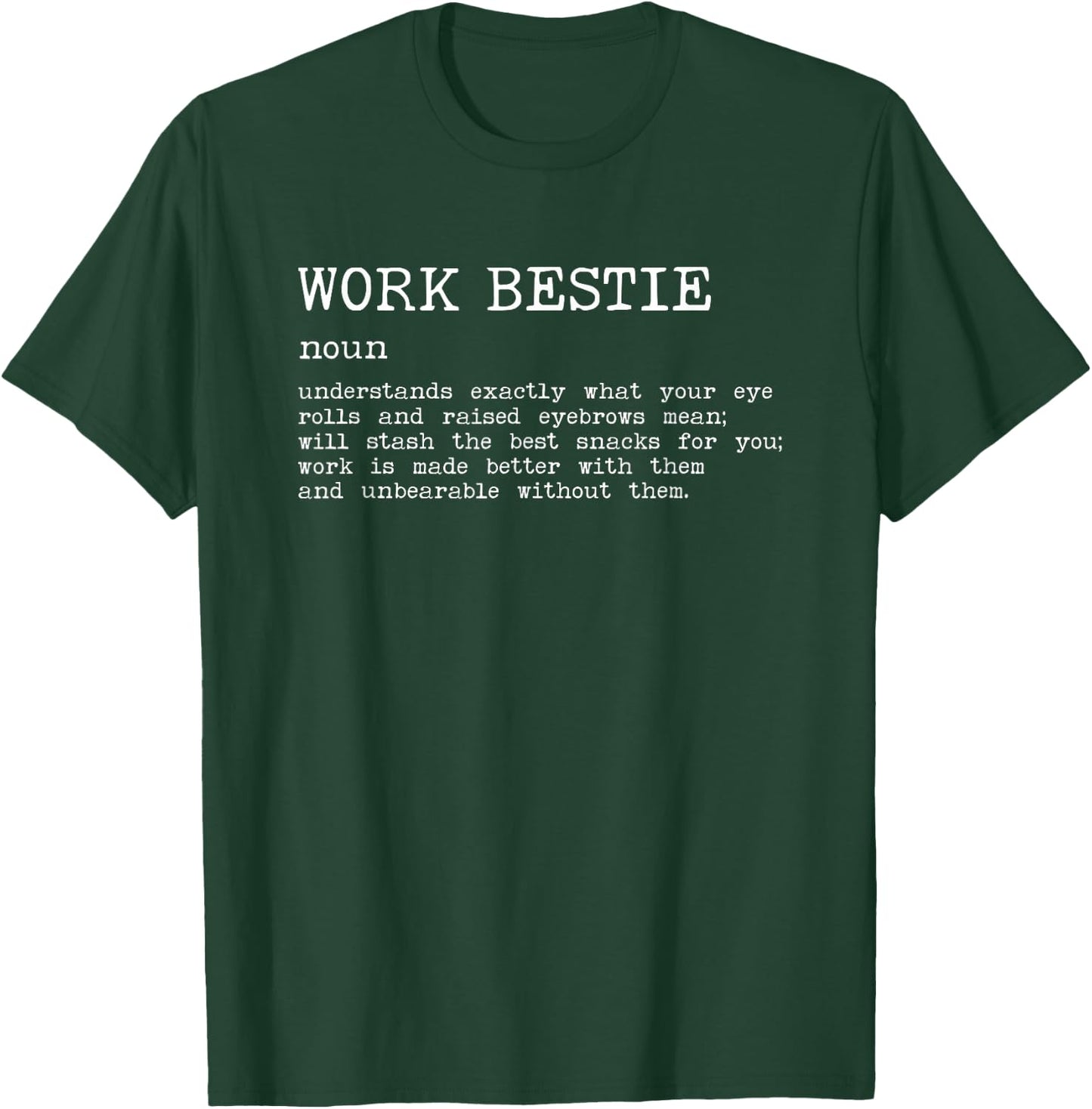 Work Bestie Definition Co-Worker Colleague Co-Workers T-Shirt - T-Shirt | Forest