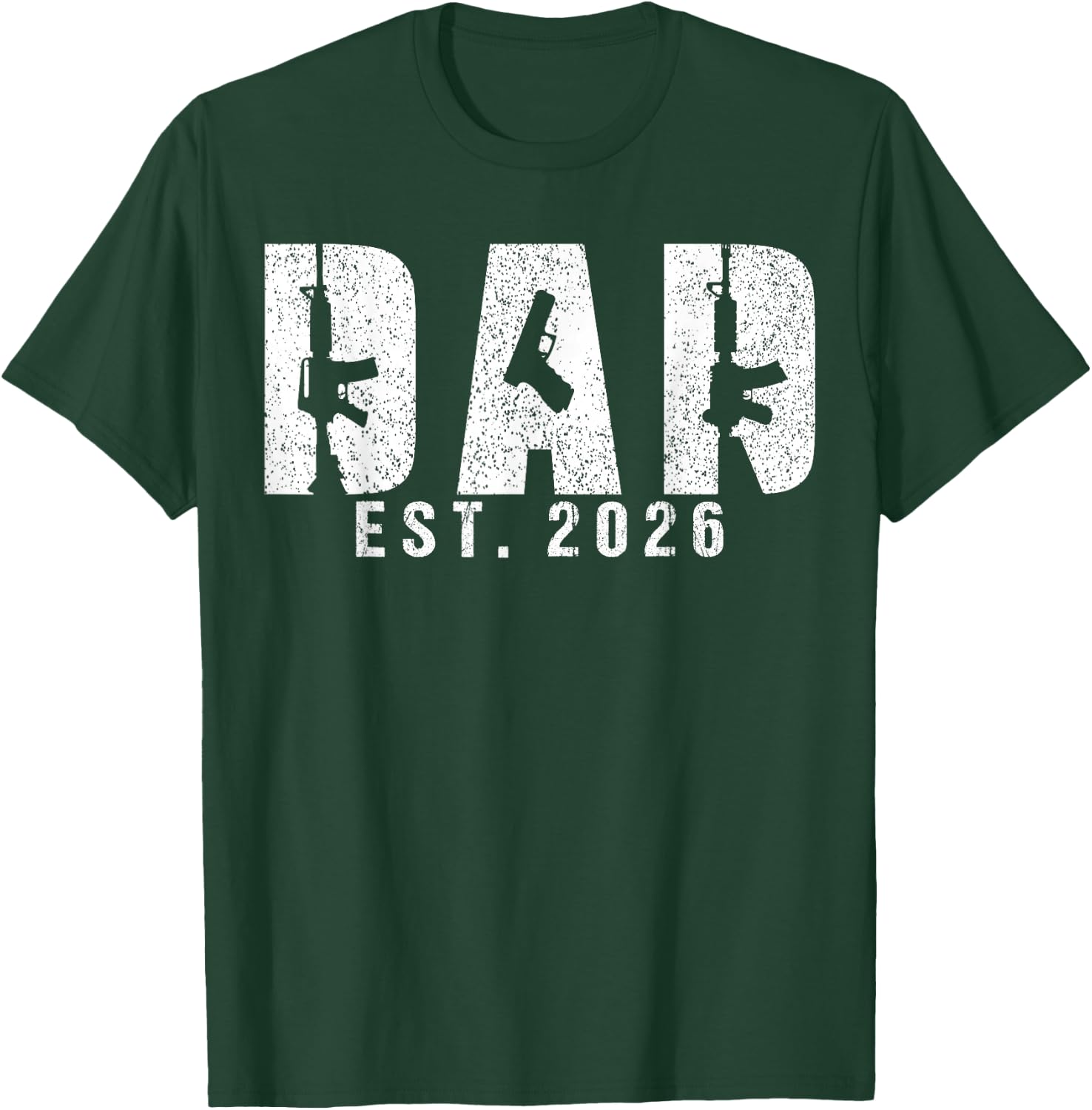 Dad Est 2026 Gun Lover Dad to Be New Baby Daddy Father's Day T-Shirt - T-Shirt | Forest