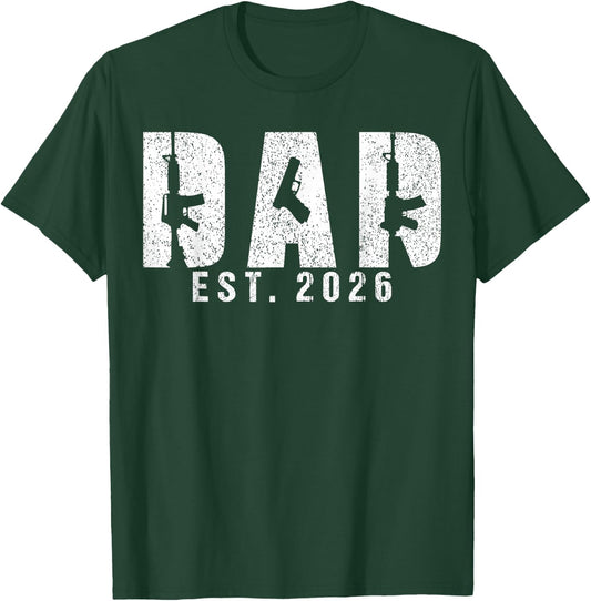 Dad Est 2026 Gun Lover Dad to Be New Baby Daddy Father's Day T-Shirt - T-Shirt | Forest