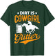 Dirt Is Cowgirl Funny Barrel Racing Barrel Racer Girl Women T-Shirt - T-Shirt | Forest