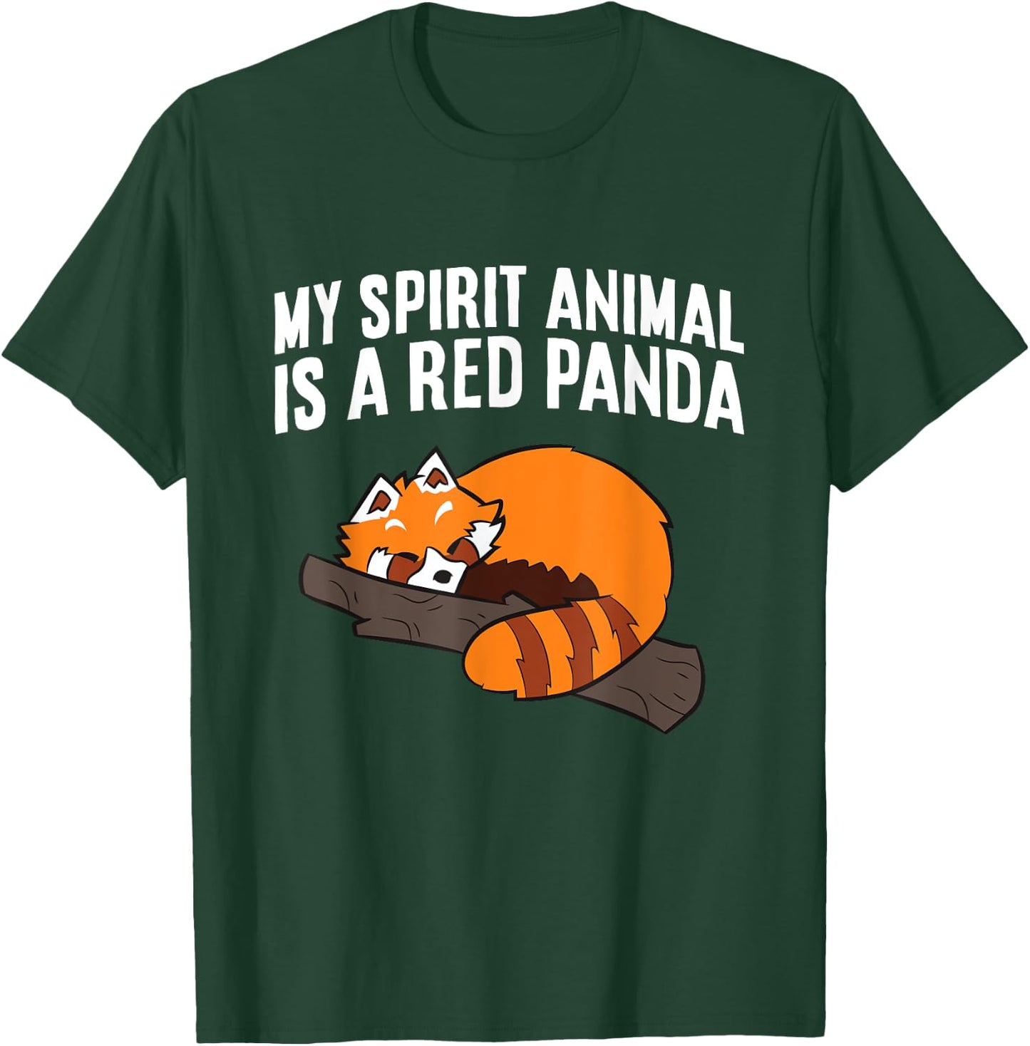 Cute Red Panda My Spirit Animal Is A Red Panda T-Shirt - T-Shirt | Forest