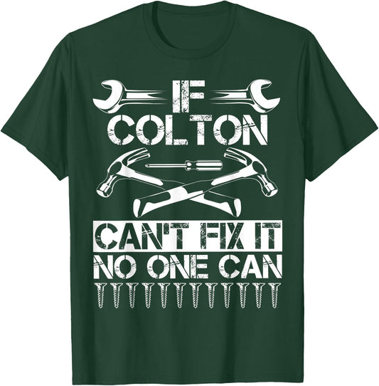 COLTON Fix It Funny Birthday Personalized Name Dad Gift T-Shirt - T-Shirt | Forest