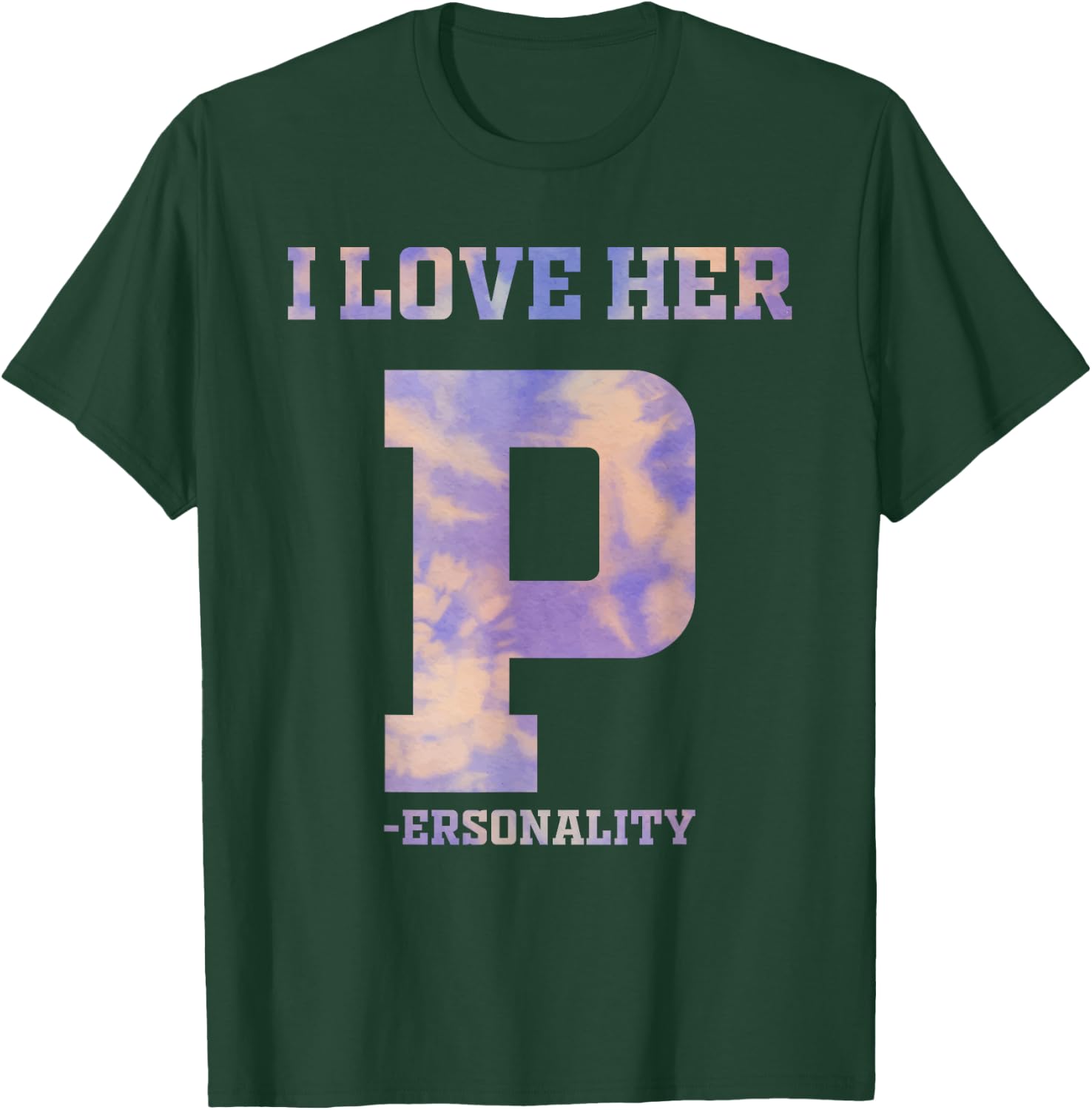 I Love His D Dedication I Love Her P Personality Matching T-Shirt - T-Shirt | Forest