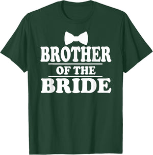Brother of The Bride Wedding Bachelor Bachelorette Party T-Shirt - T-Shirt | Forest
