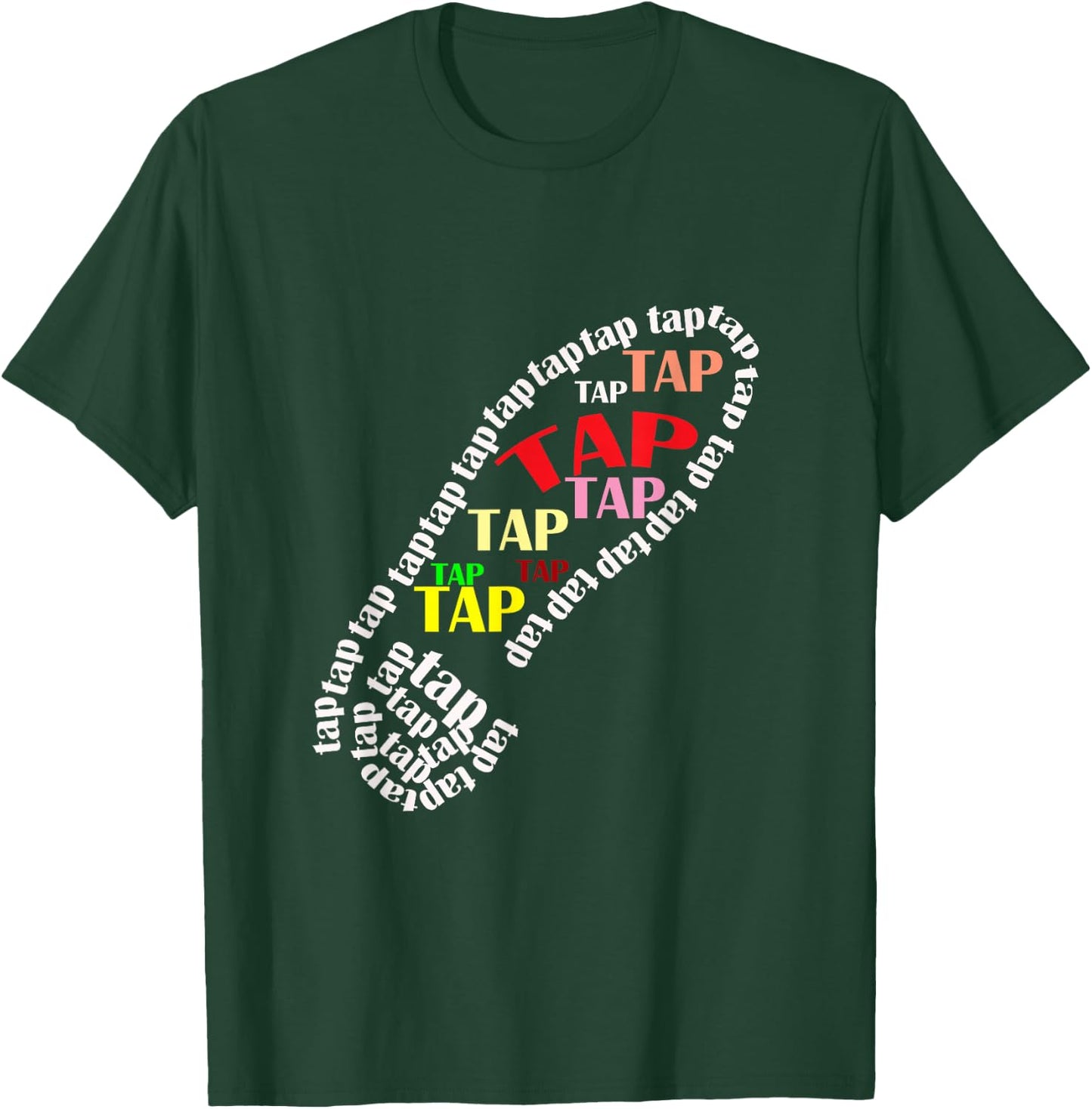 Dancer Gift Tap Dance T-Shirt - T-Shirt | Forest