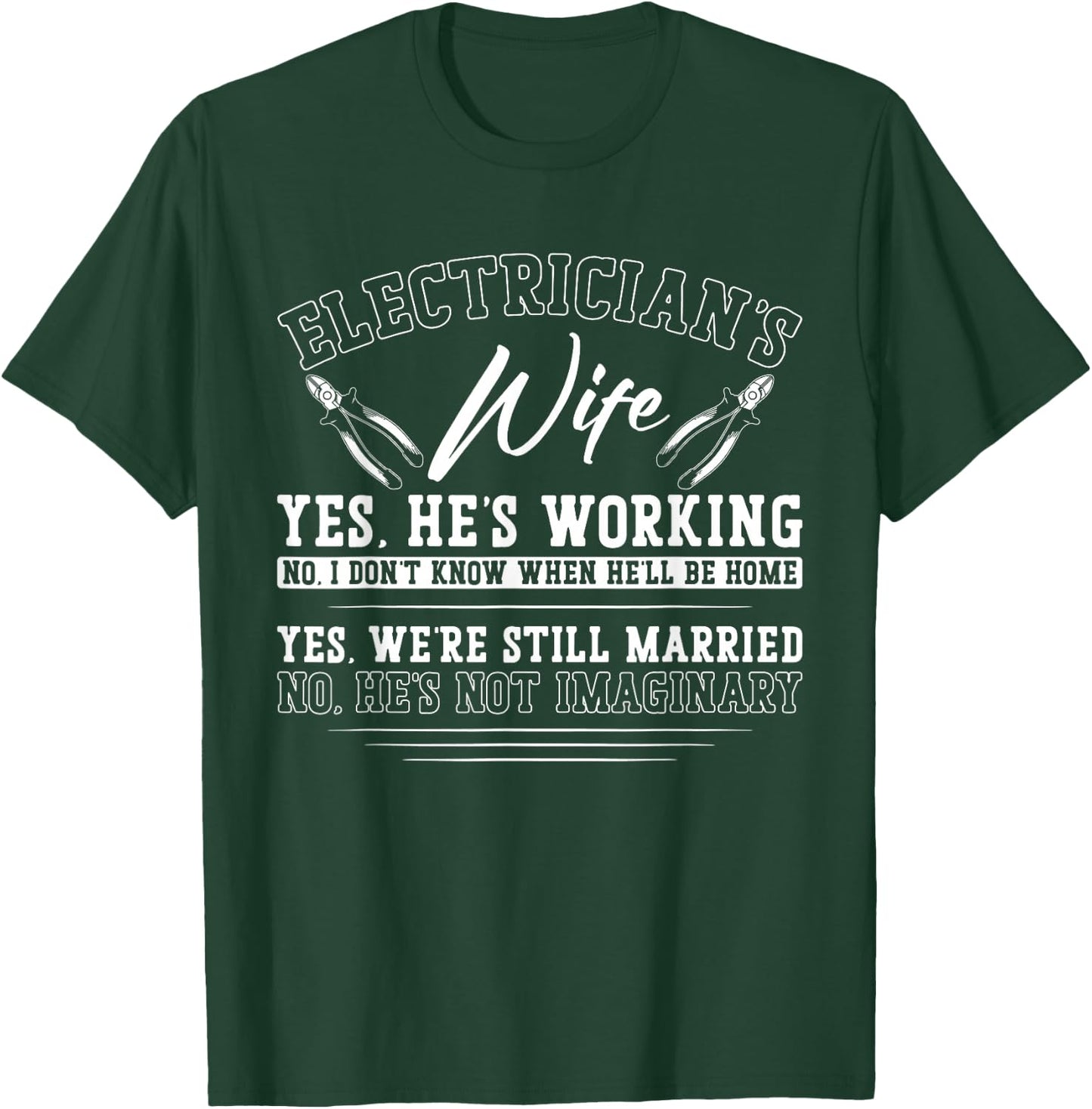 I Love My Electrician Wife Girlfriend Electrician'S Wife T-Shirt - T-Shirt | Forest