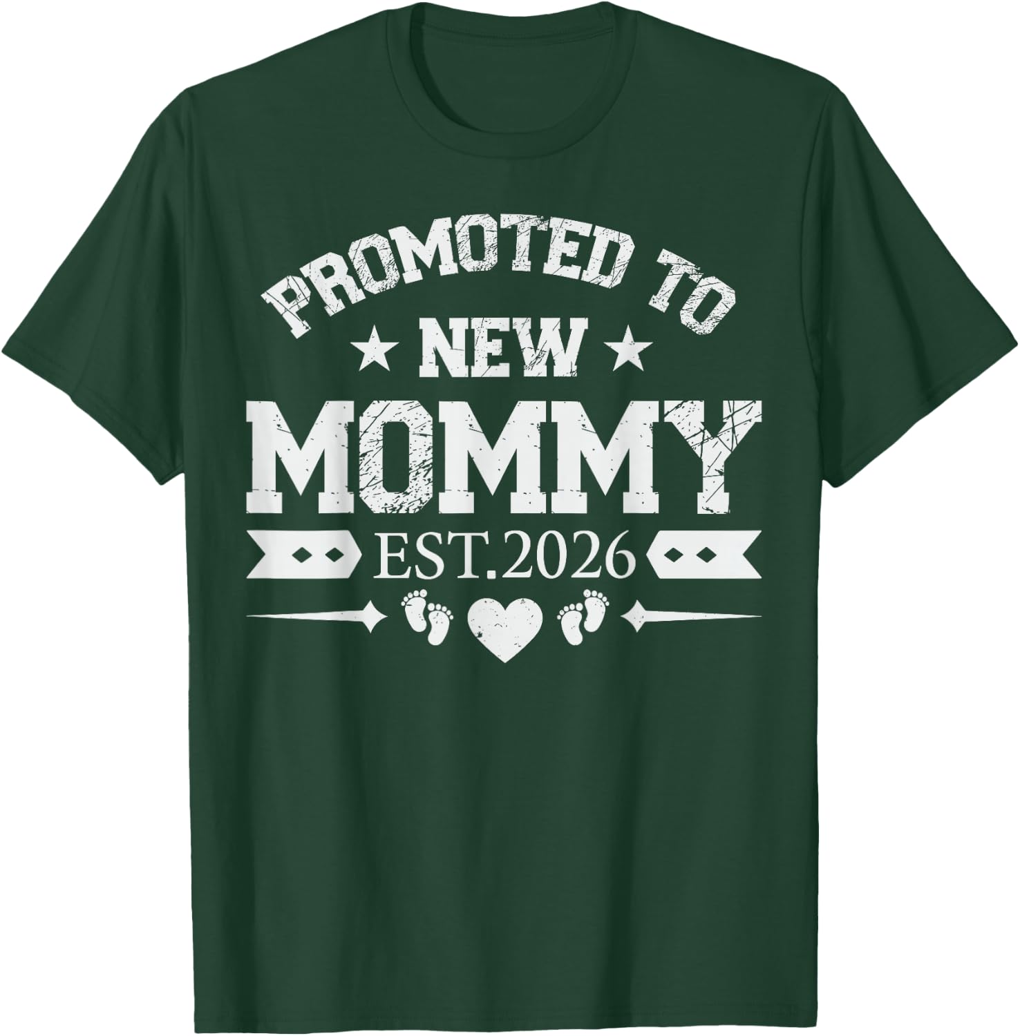 Promoted to Mommy 2026 Mom Soon to Be Mommy Est 2026 T-Shirt - T-Shirt | Forest