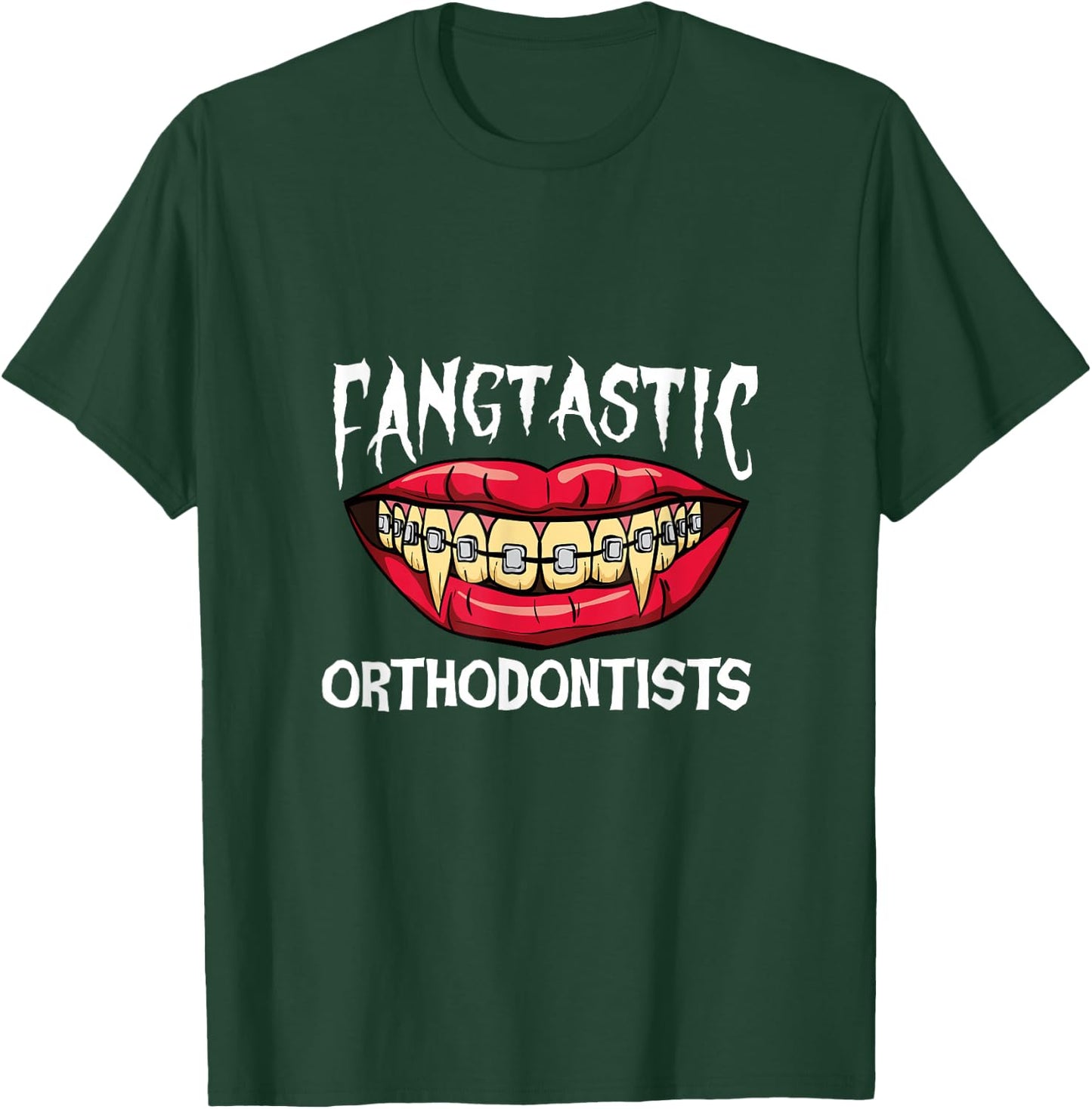 Fangtastic Orthodontist Halloween Orthodontics Dental Braces T-Shirt - T-Shirt | Forest