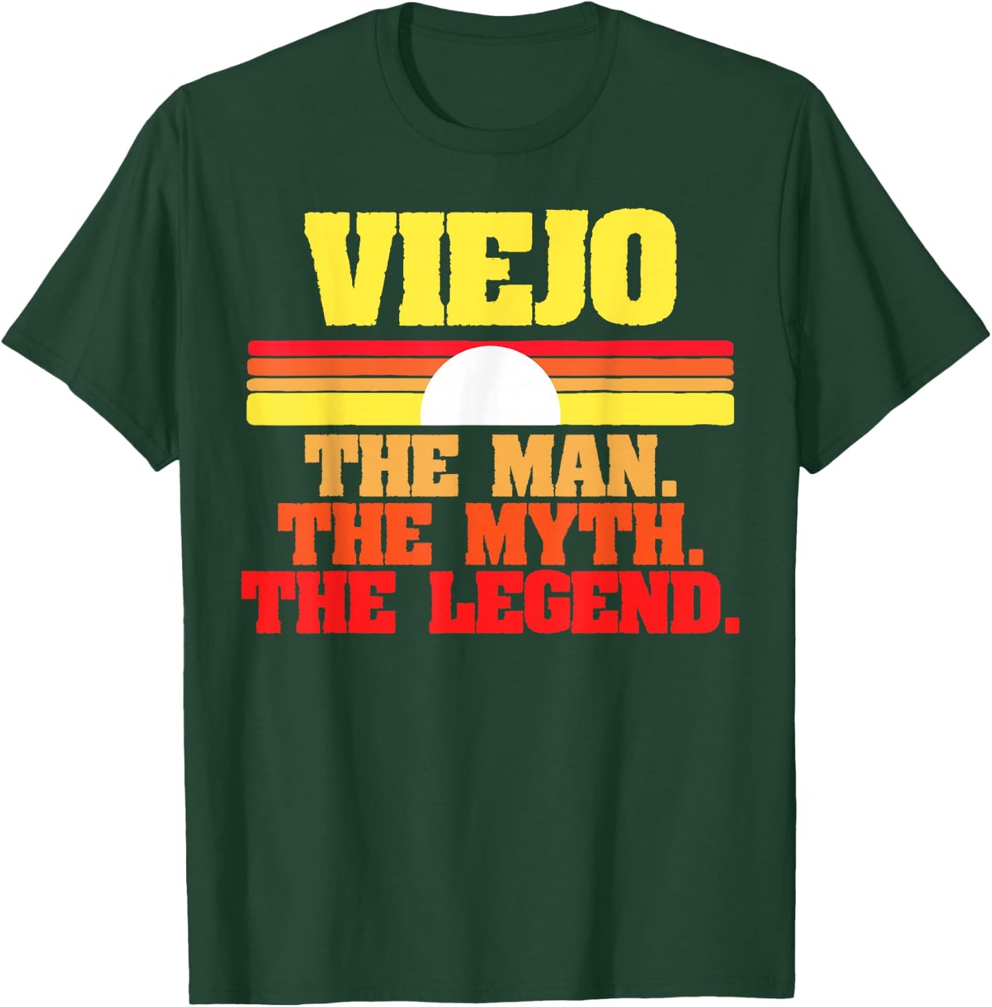 Viejo. The Man The Myth The Legend Fathers Day Funny Retro T-Shirt - T-Shirt | Forest