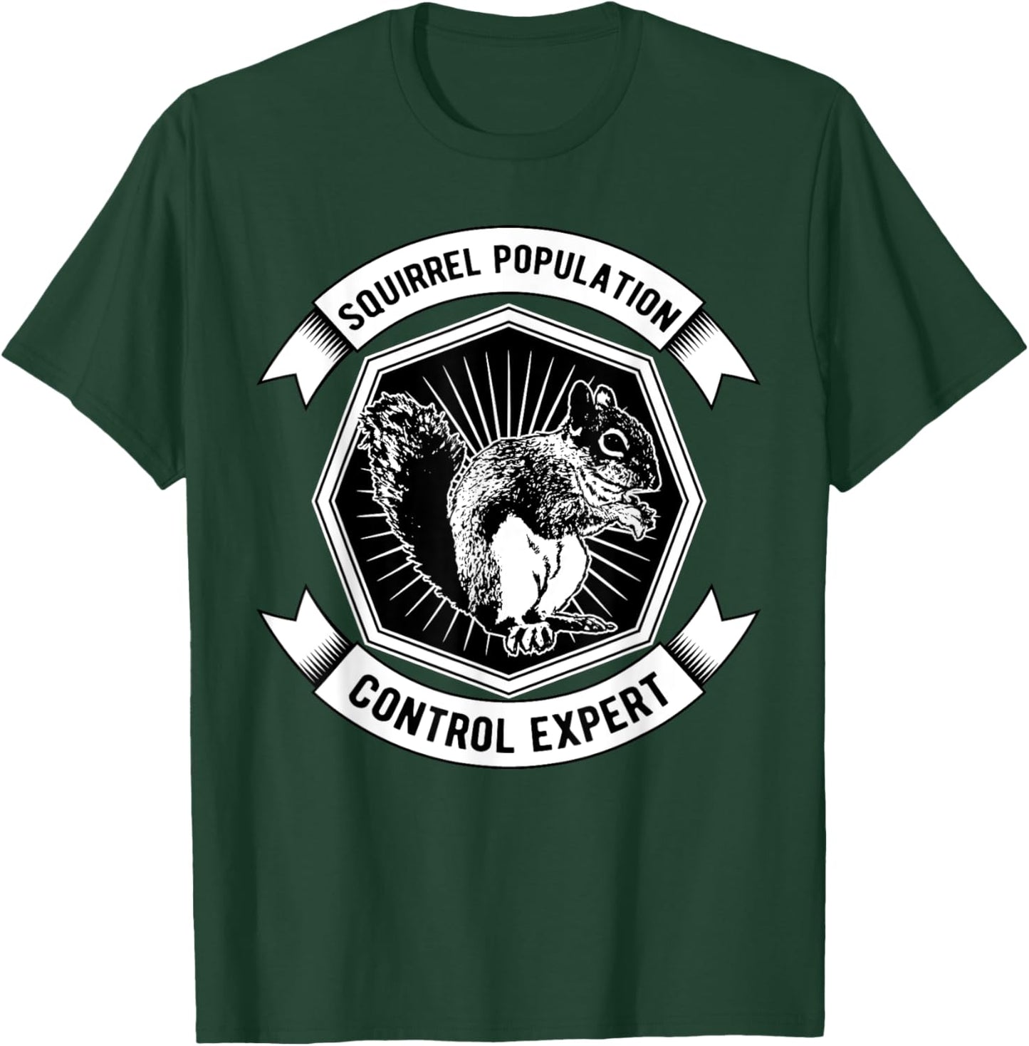 Squirrel Popuation Control Expert Marmots Hunter Chipmunks T-Shirt - T-Shirt | Forest