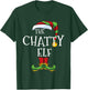Chatty Elf Talkative Family Matching Christmas Group Funny T-Shirt - T-Shirt | Forest