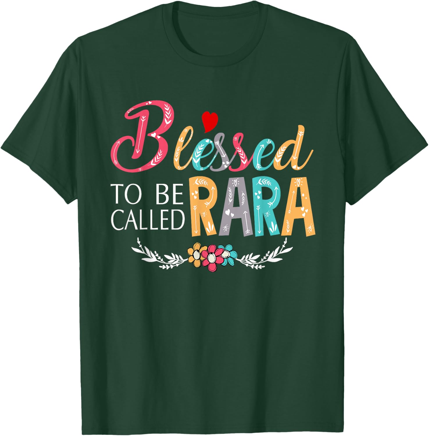 Grandma - Blessed to be called Rara Colorful art T-Shirt - T-Shirt | Forest