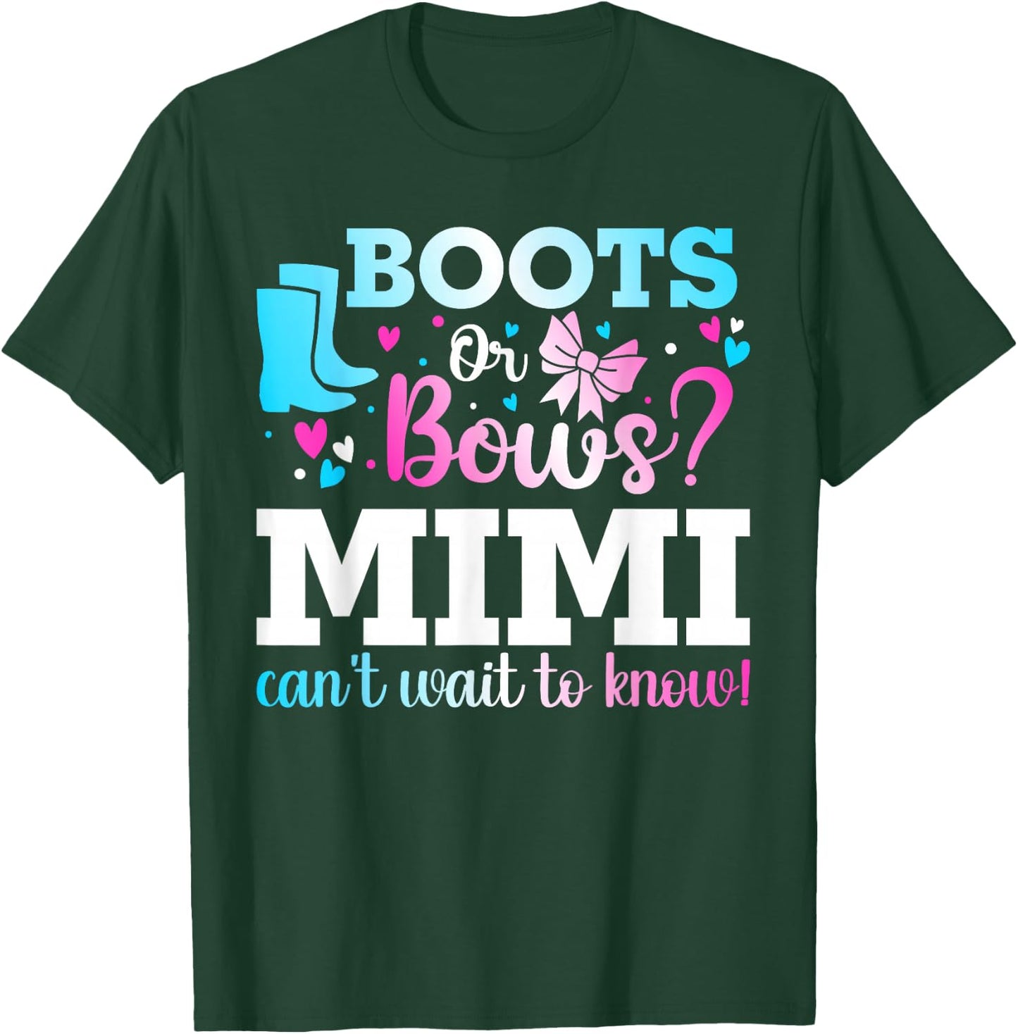 Boots or Bows Mimi Gender Reveal Baby Shower Announcement T-Shirt - T-Shirt | Forest