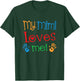 My Mimi Loves Me T-Shirt - T-Shirt | Forest