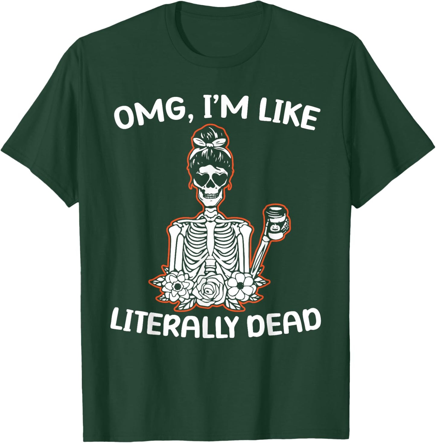 OMG Im Like Literarry Dead Halloween Costume Pumpkin Lovers T-Shirt - T-Shirt | Forest