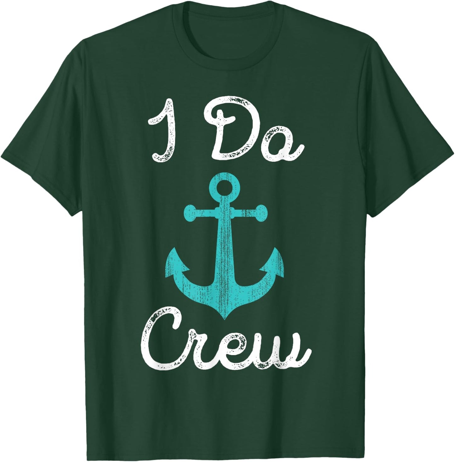 Nautical Bachelorette Party Bridesmaid Gift I Do Crew Anchor T-Shirt - T-Shirt | Forest