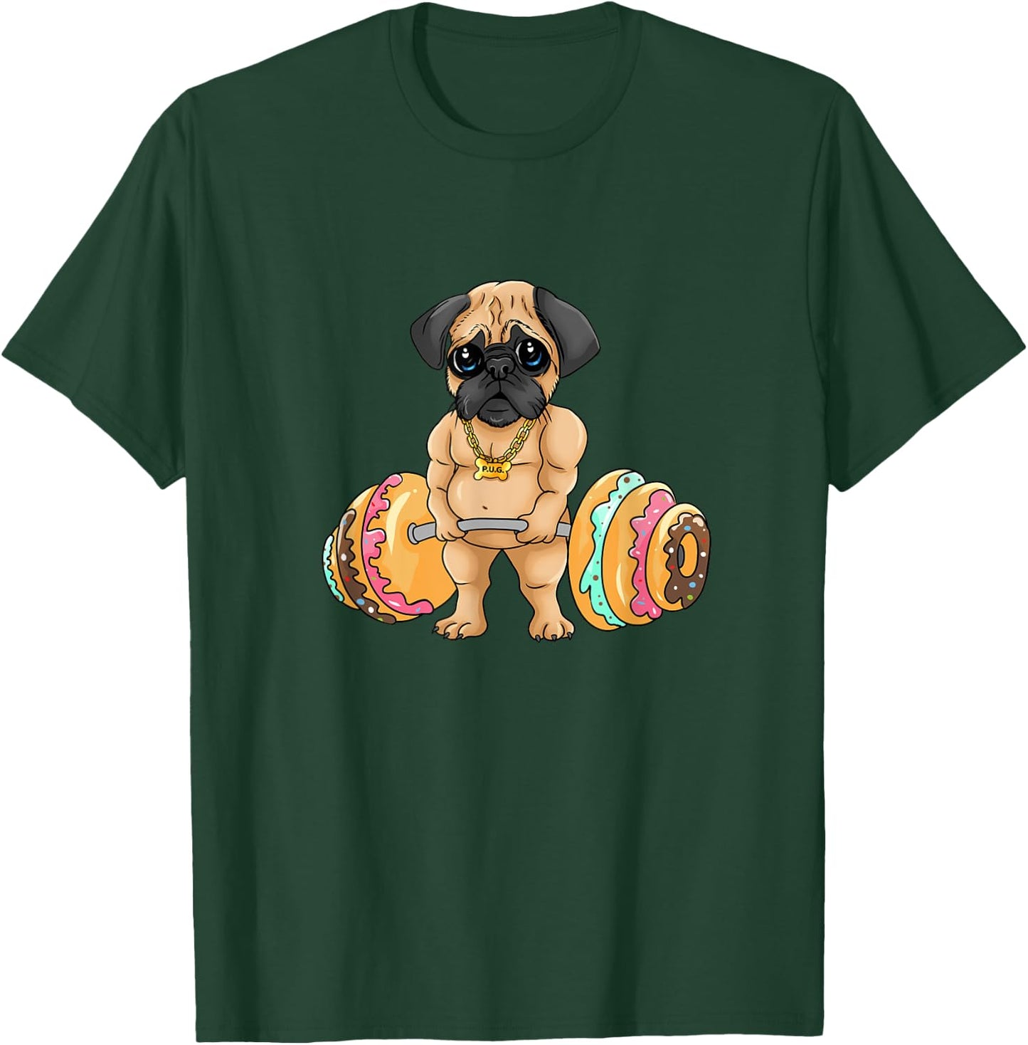 Pug Deadlifting Donuts, Fitness, Funny, Cute, Gym, Pug T-Shirt - T-Shirt | Forest