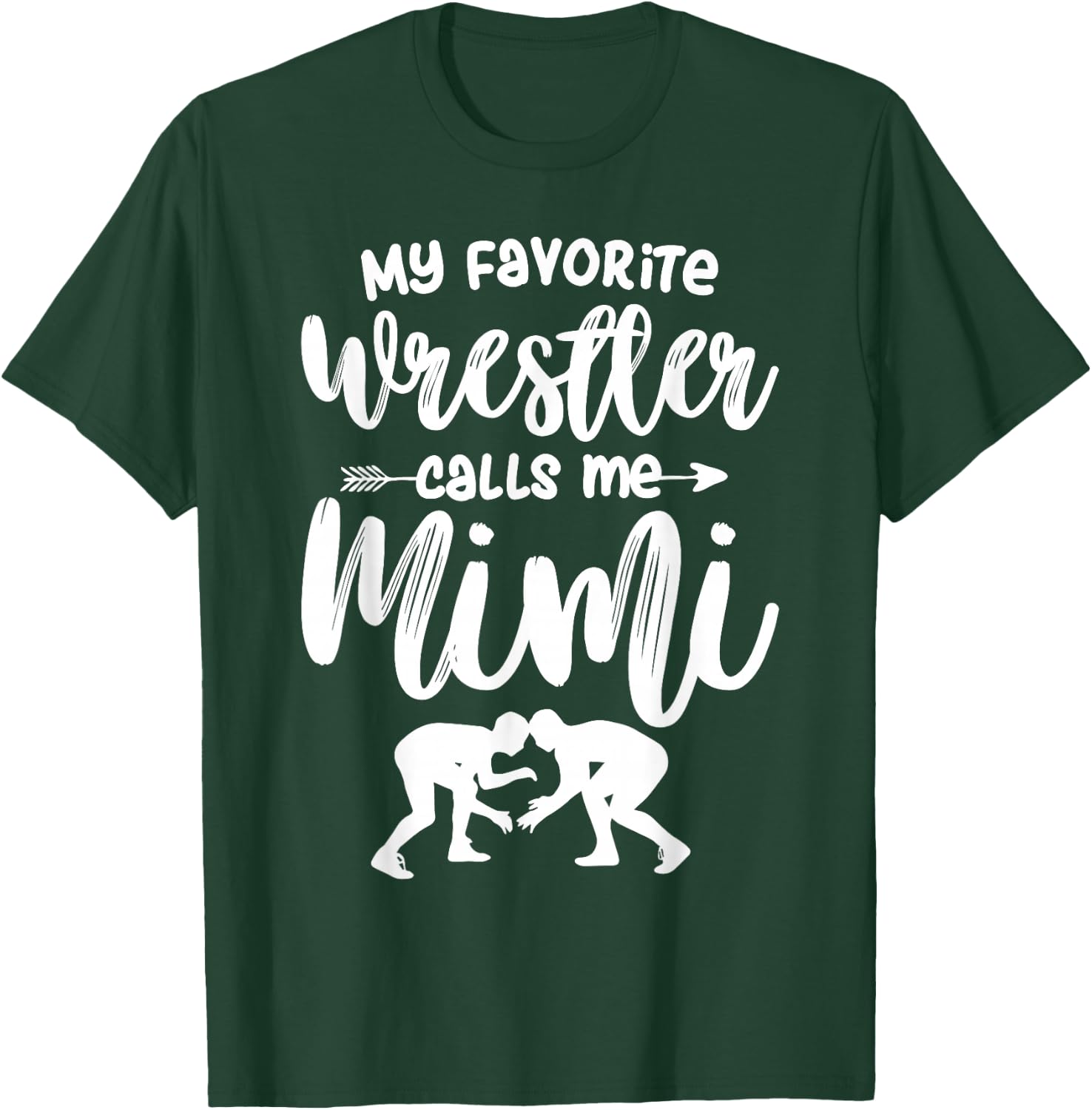 My Favorite Wrestler Calls Me Mimi Wrestling Grandma T-Shirt - T-Shirt | Forest