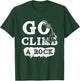 Go Climb A Rock T-Shirt - T-Shirt | Forest