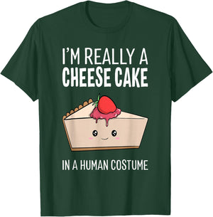 I'm Really A Cheesecake In A Human Costume Halloween Funny T-Shirt - T-Shirt | Forest