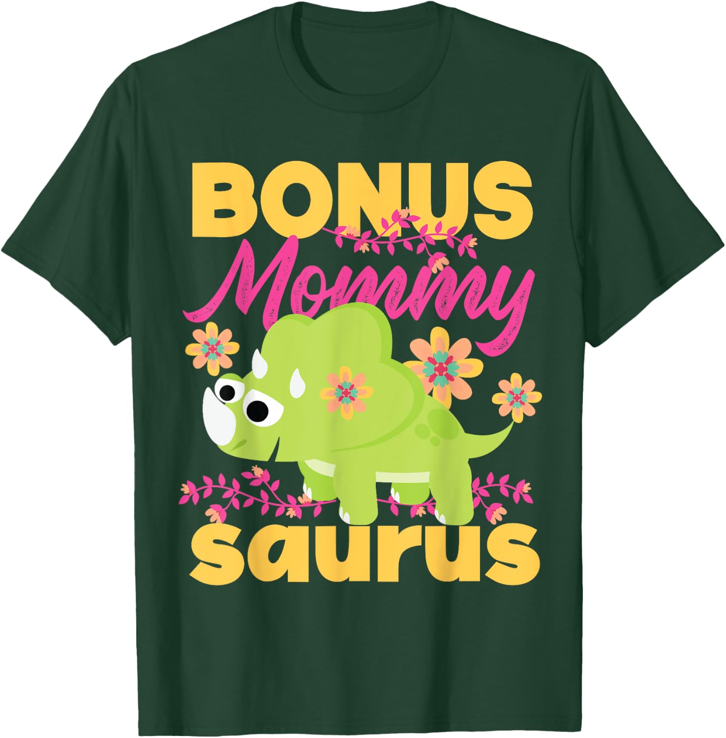 Bonus Mommy Saurus Dinosaur For Step Moms T-Shirt - T-Shirt | Forest
