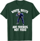 White Belts Are Friends Not Food - Jiu Jitsu Shark T-Shirt - T-Shirt | Forest