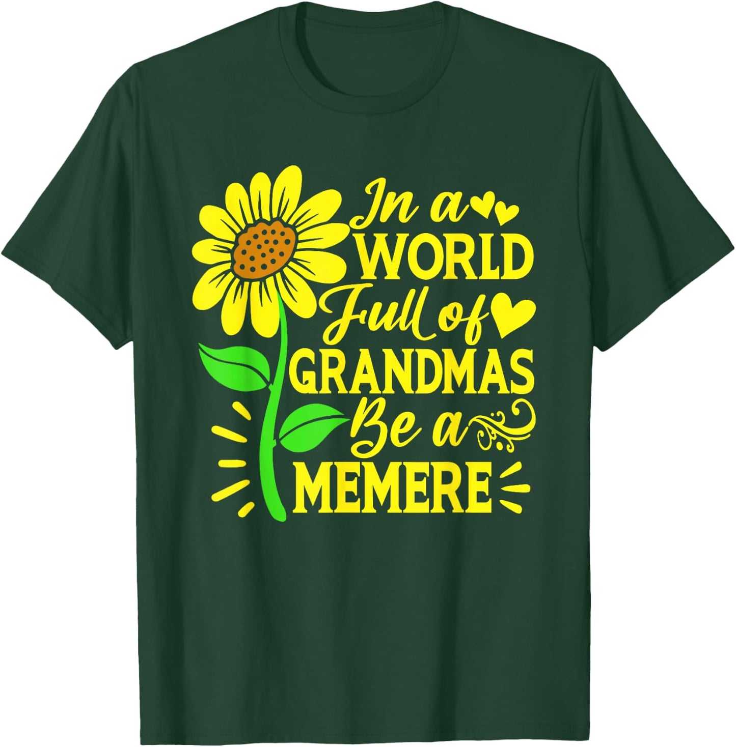 In A World Full Of Grandmas Be A Memere Mother's Day T-Shirt - T-Shirt | Forest