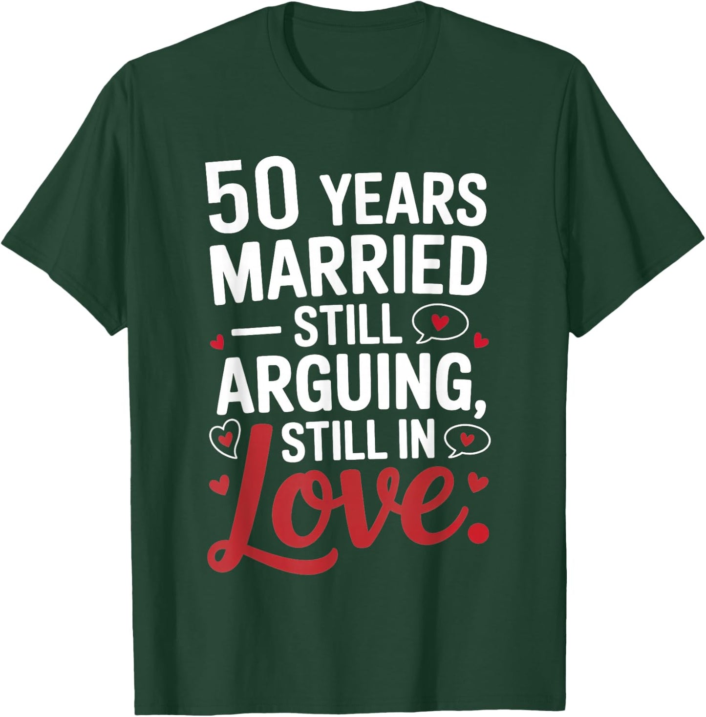 Funny 50th Wedding Anniversary Shirt - Married for 50 Years T-Shirt - T-Shirt | Forest