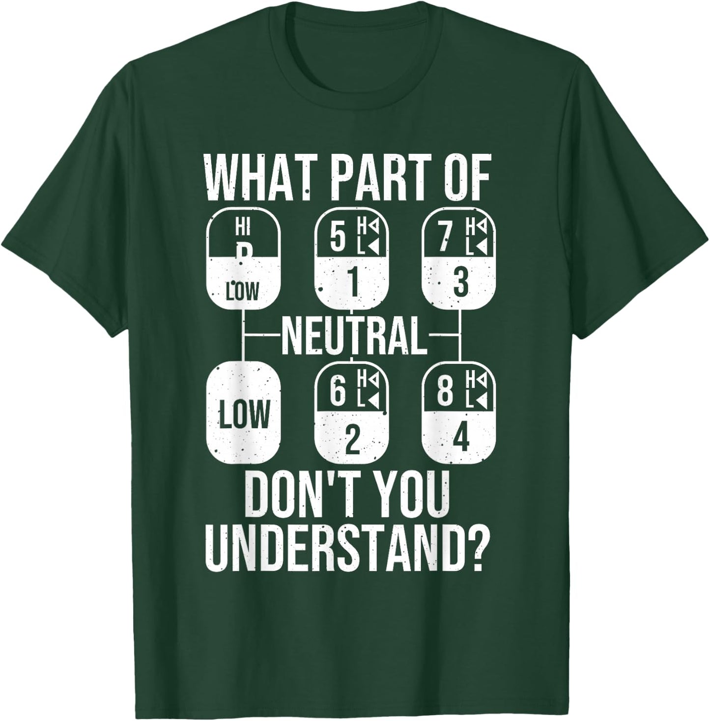 Funny Trucker Design Women Truck Driver Manual Drive T-Shirt - T-Shirt | Forest